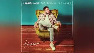 Samuel Jack - Amsterdam (Official Audio)