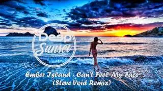 Ember Island - Can't Feel My Face (Steve Void Remix)