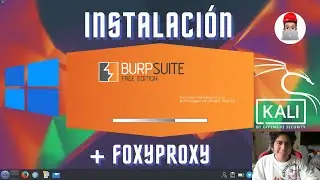 Pentesting - Instalar BURP SUITE Y FOXYPROXY  | Windows & Kali Linux