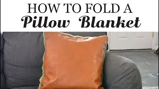How to fold a pillow blanket