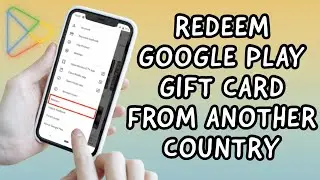 How To Redeem GOOGLE PLAY Gift Card From Another Country Simple (UPDATE 2023)