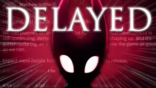 SILKSONG IS DELAYED