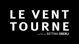 Le Vent tourne - Bande annonce HD