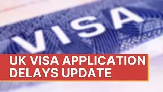 UK VISA APPLICATION DELAYS UPDATE 2021 | DELAY IN UK VISA PROCESSING 2021 | UK IMMIGRATION