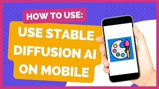 How To Use Stable Diffusion Ai On Mobile | iPhone & Android - Easy