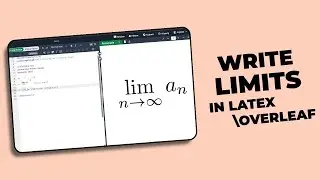 How to Write Limits in Latex Overleaf