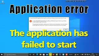 The application has failed to start | google chrome error | chrome not open how to solve