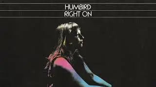 Humbird - Ghost on the Porch (Official Audio)