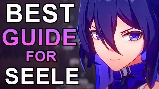 SEELE IS CRAZY OP! BEST GUIDE, BUILD, LIGHT CONES, AND TEAMS! Honkai Star Rail