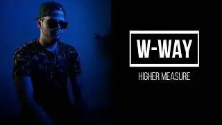 Higher Measure - W-WAY