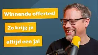 Podcast #21 - Hoe maak je een winnende offerte?