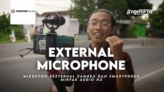 MIRFAK AUDIO N2 EXTERNAL MICROPHONE CAMERA/SMARTPHONE| MIC EKSTERNAL KAMERA DAN HP MIRFAK AUDIO N2