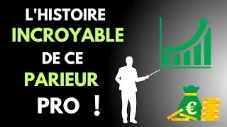 L'histoire incroyable de ce parieur pro !
