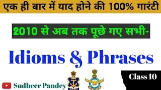 Top 100 Idioms and phrases for Airforce Navy !! Previous year idioms Class 10