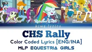 MLP Equetria Girls Friendship Games || CHS Rally (Color Coded Lyrics) [ENG/INA]