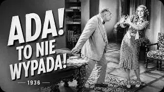 Ada! To nie wypada! (1936)