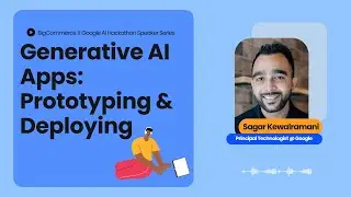Generative AI Apps | Prototyping & Deploying