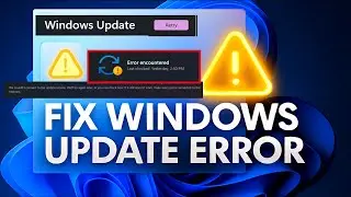 Fix Windows Update Error Encountered | Can’t Connect to Update Service Error on Windows 11