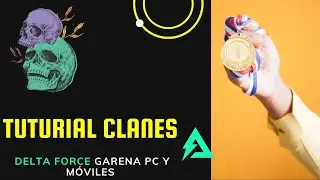 Tutorial de cómo usar el sistema de clanes en Garena Delta Force