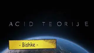 Bishke - ACID Teorije