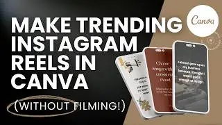 Make Trending Instagram Reels in Canva (Without Filming!)
