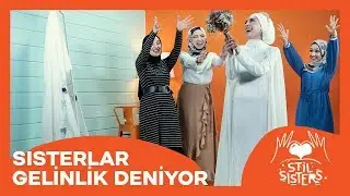 SISTERLAR GELİNLİK DENİYOR // Muhafazakar Gelinlik Modelleri
