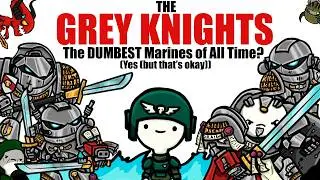 GREY KNIGHTS, THE SILLIEST MARINES EVER | Warhammer 40k Lore