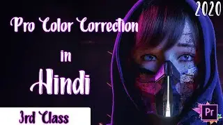 Color correction in premiere Pro CC | Hindi tutorial cinematic film look color grading | Edit Magic