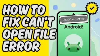 [Easy Guide] Fix Couldn’t Open File Error on Android