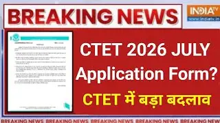 ctet 2026 july application form? | ctet july notification 2026 | ctet 2026 july notification 