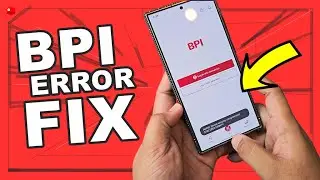 BPI App Error Issue Fix