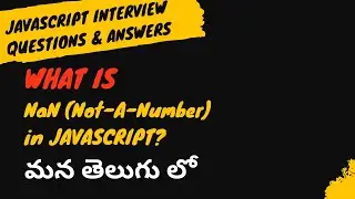 6.When do you get NaN as output in JavaScript interview questions #weekendcodingintelugu