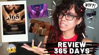 🎬 REVIEW de 365 DÍAS de NETFLIX | BICTH WTF 💥 | R al Cuadrado
