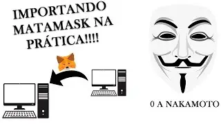 COMO IMPORTAR METAMASK EM OUTRO PC - 0 A NAKAMOTO