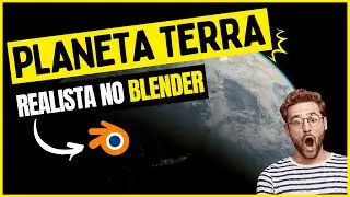 Como Fazer Planeta Terra REALISTA no Blender 3D | Tutorial Completo | Blender tutorial português
