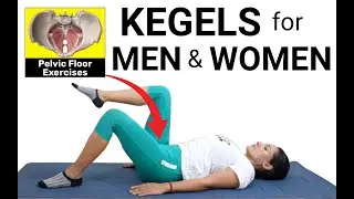 Kegel Exercises for Men and Women - 10 MIN Kegel Workout That ACTUALLY Works /Pelvic Floor Exercises