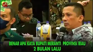 Benar Apa Kata Bupati Meranti 2 Bulan Lalu