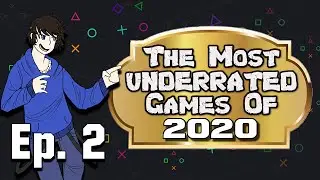The Most Underrated Games of 2020 | Episode 2