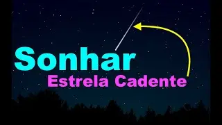 Sonhar com estrela cadente, Sonhar com estrelas