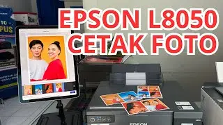 EPSON L8050 CETAK FOTO CUSTOM