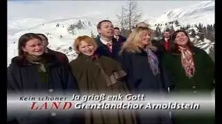 Grenzlandchor Arnoldstein - Ja griass enk Gott & Ibar de Graschelitzn 2003