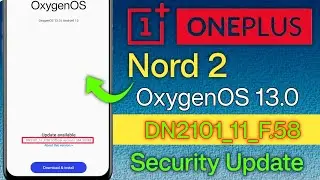 OnePlus Nord 2 5G F.58 New Update 2026 | Nord 2 Security Update| OnePlus Nord 2 Update Kaise Kare