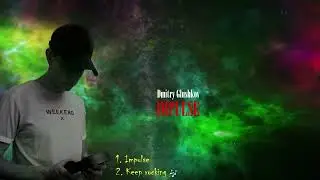 Dmitry Glushkov - Impulse (EP)