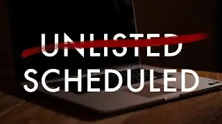 Change from Unlisted to Scheduled (YouTube Videos)