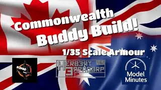 Tanks of the commonwealth buddy build Ep.1 : the Brit, the Aussi and the Canuck
