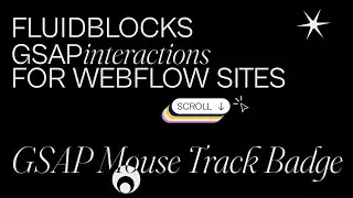 FLUIDBLOCKS | 02 GSAP Mouse Track Badge in Webflow