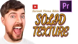SOLID TEXTURE Tutorial Premier Pro | Easy Tutorial | Tutorial For Beginners