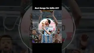 Best Songs for Edits #21