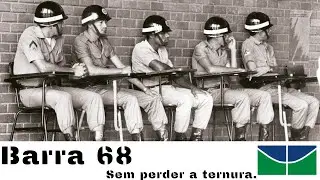 Barra 68 - Sem Perder a Ternura