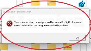 Pc Fix The Code execution cannot proceed because d3dx9_42.dll was not found problem solve
